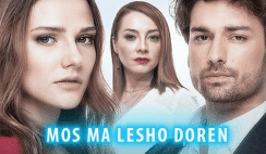 Mos ma Lesho Doren – Episodi 30